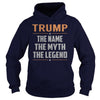 Image of TRUMP Shirts The Name The Myth The Legend Name TShirts