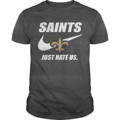 Saints Just Hate Us T-shirt, Saints Just Hate Us Hoodies