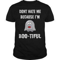 Don't Hate Me Because I'm Boo-tiful Halloween Tee Shirt