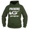 Image of Packers Just Hate Us T-shirt, Packers Just Hate Us Hoodies
