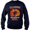 Image of HALLOQUEENS ARE BORN IN APRIL T SHIRT