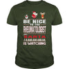 Image of Be Nice To The Rheumatologist Santa Is Watching Christmas