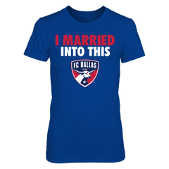 FC Dallas - I Married Into This