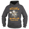 Image of This is my scary bowler costume