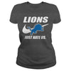 Image of Lions Just Hate Us T-shirt, Lions Just Hate Us Hoodies