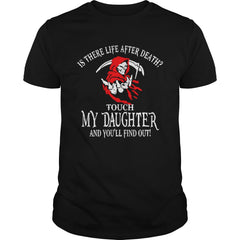 Halloween Is There Life After Death Touch My Daughter And You'll Find Out