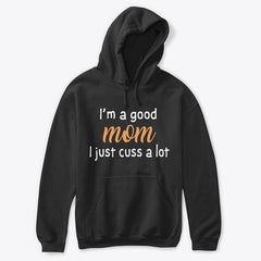 I'M A GOOD MOM