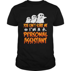 You Cant Scare Me I Am A Personal Assistant Halloween