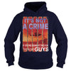 Image of it's not a crime if you're doing it the for the good guys