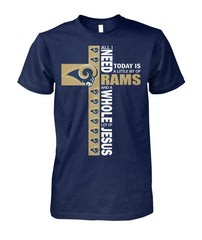 Los Angeles Rams - All I need today is a little bit of Rams T-shirt