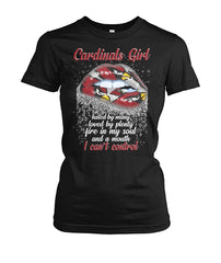 Cardinals Girl Hated By Many Loved By Plenty Five In My Soul And A Mouth. I Can't Control