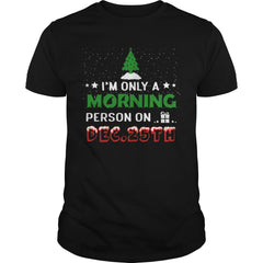 Morning Person On December 25th Funny