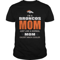 Iam A Broncos Mom TShirt
