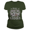 Image of Iam All About The Raiders TShirt