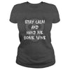 Image of Funny Halloween Shirt Stay Calm and Hand Me Some Wine