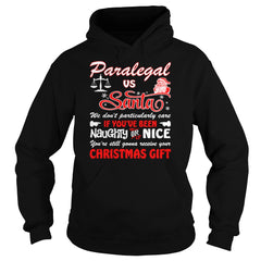 Paralegal Santa Still Gonna Receive Christmas Gift Shirt