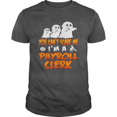 You Cant Scare Me I Am A Payroll Clerk Halloween