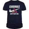 Image of Cardinals Just Hate Us T-shirt, Cardinals Just Hate Us Hoodies