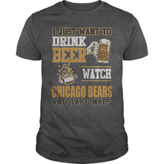I Just Want To Drink Beer And Watch Bears TShirt