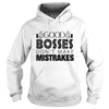Image of The Boss Day 2017 Tshirts: GOOD BOSSES DON'T MAKE MISTRAKES