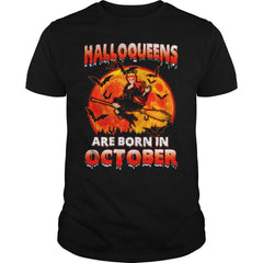 HALLOQUEENS ARE BORN IN OCTOBER T SHIRT