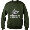Image of Happy Columbus Day Since 1492 T-Shirt