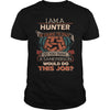 Image of HUNTER Do This Job