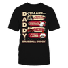Image of D'BACKS - DADDY YOU ARE BASEBALL BUDDY