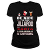 Image of Be Nice To The Jillaroo Santa Is Watching Christmas